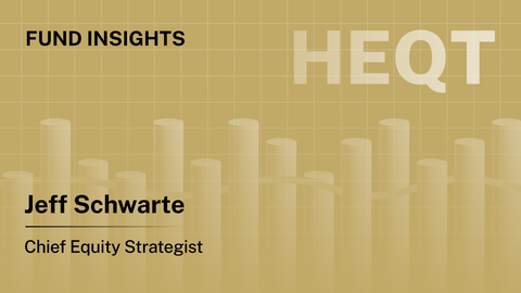 Fund Insights HEQT by Jeff Schwarte