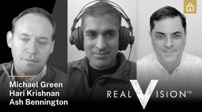 Real Vision with Mike Green, Hari Krishnan, and Ash Bennington image