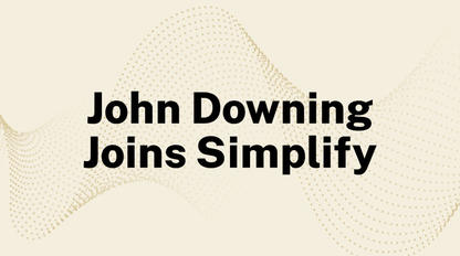  John Downing Joins Simplify