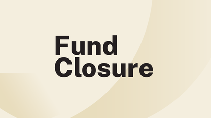 Fund Closure