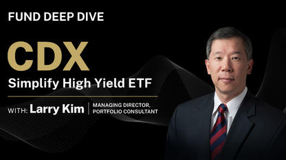 CDX Fund Deep Dive Video