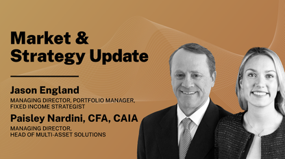Market & Strategy Update with Paisley Nardini and Jason England