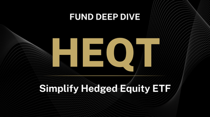 HEQT Fund Deep Dive