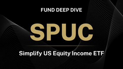 SPUC Fund Deep Dive video