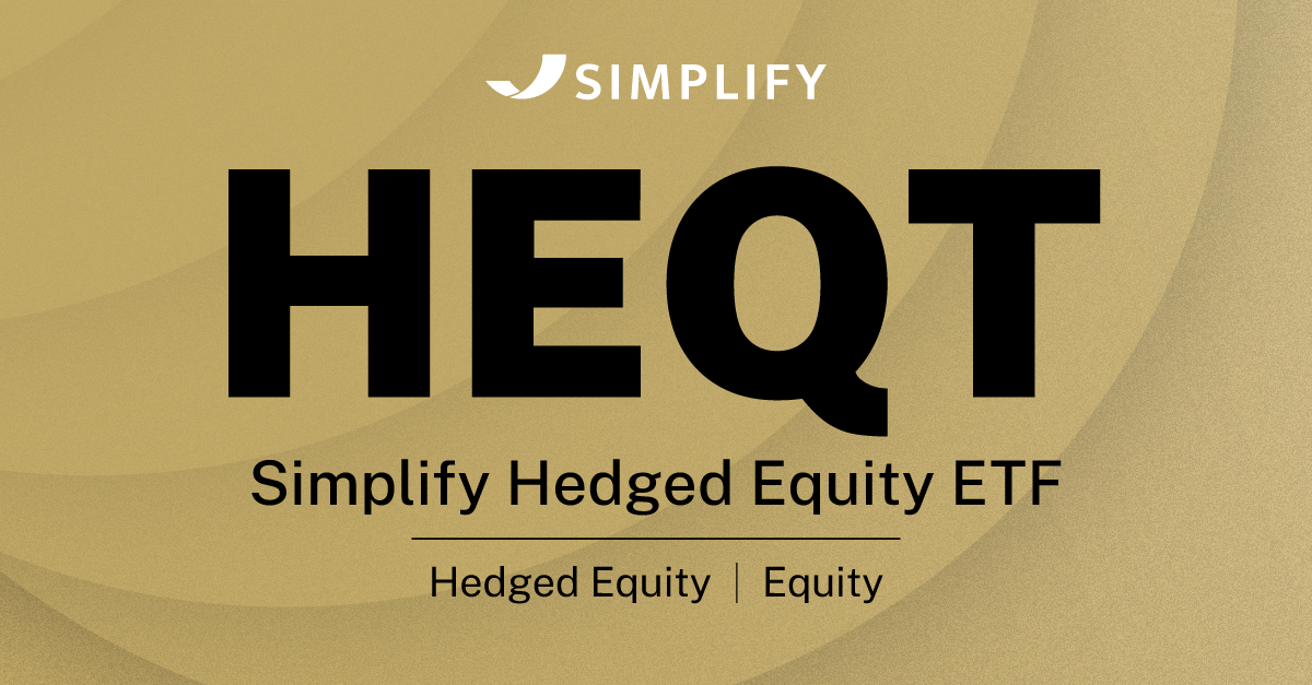 HEQT Simplify Hedged Equity ETF Simplify heqt-simplify-hedged-equity-etf-simplify